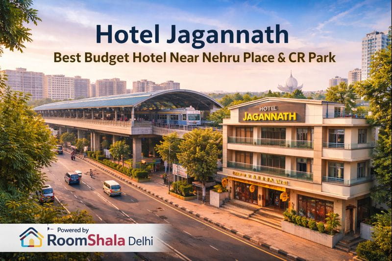 Hotel Jagannath – Budget Hotel Near Nehru Place & CR Park Delhi